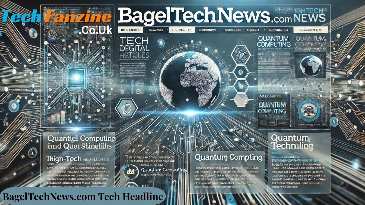 BagelTechNews.com Tech Headlines: Your Gateway to the Latest Technology Innovations