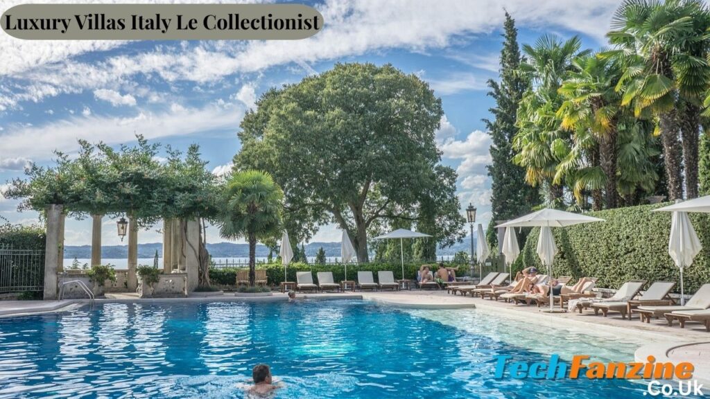 Luxury Villas Italy Le Collectionist