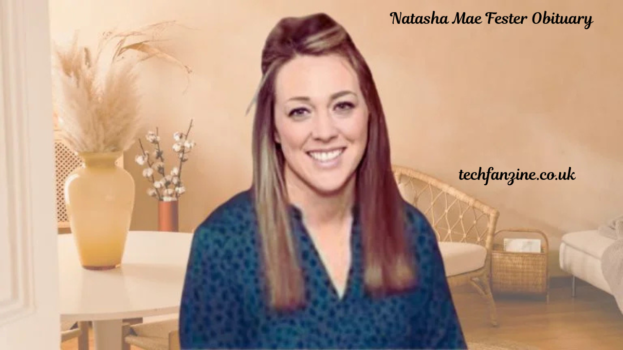 Natasha Mae Fester Obituary, Life Reflections, and Legacy: A Tribute to a Cherished Soul
