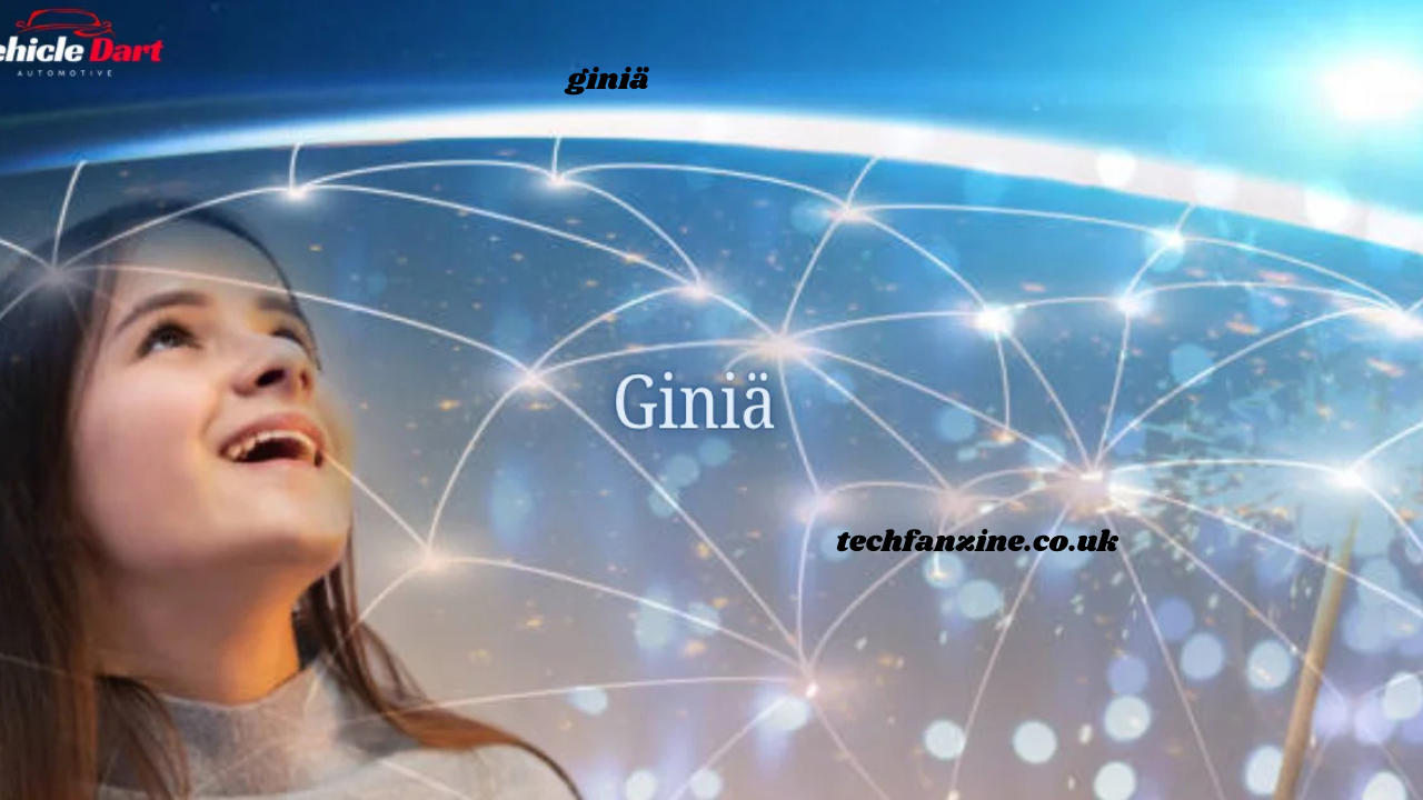 giniä, ?? – Exploring the Meaning, Mystery, and Possibilities Behind the Term