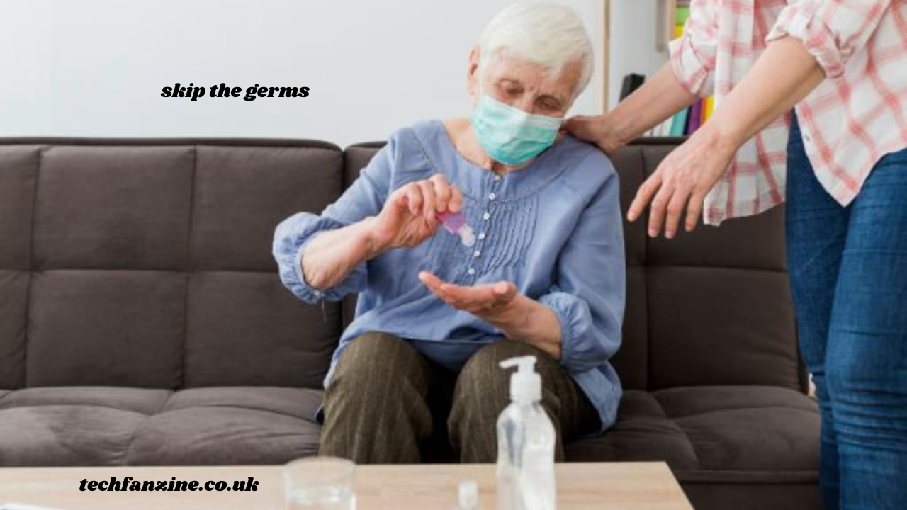 Skip the Germs, ?? — A Complete Guide to Staying Healthy in a Germ-Filled World