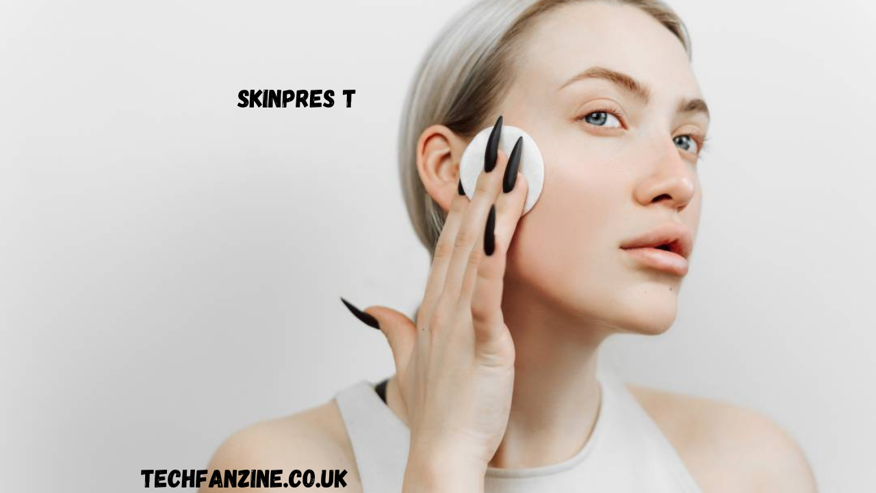 SkinPres T: Advanced Skincare Technology and Its Multifunctional Benefits