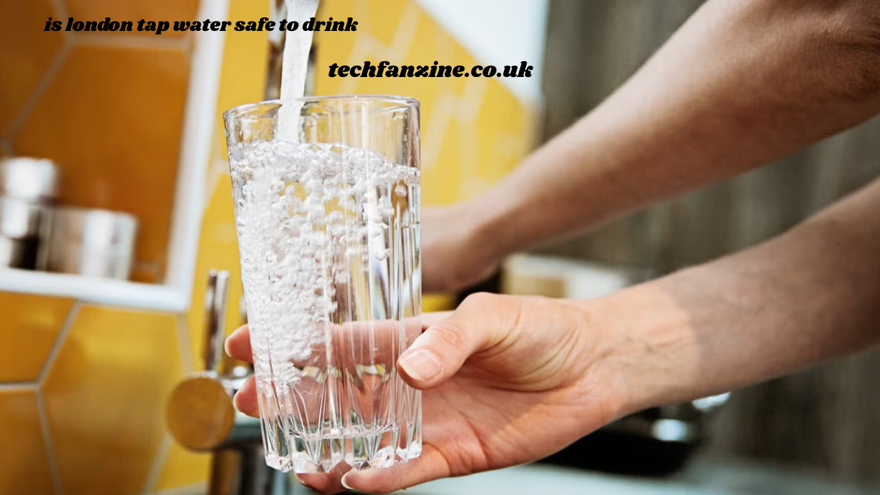 Is London Tap Water Safe to Drink??
