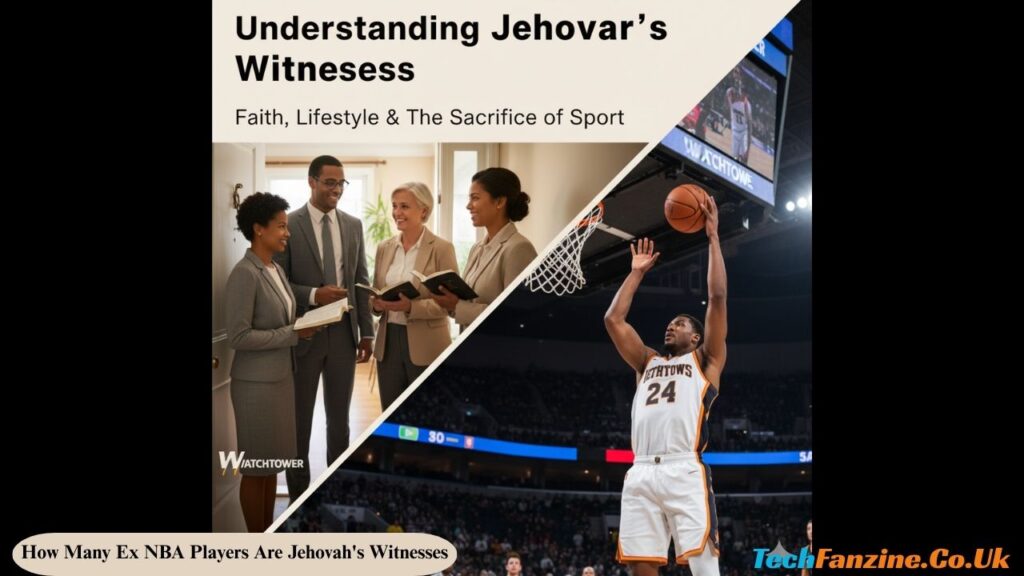 How Many Ex NBA Players Are Jehovah's Witnesses