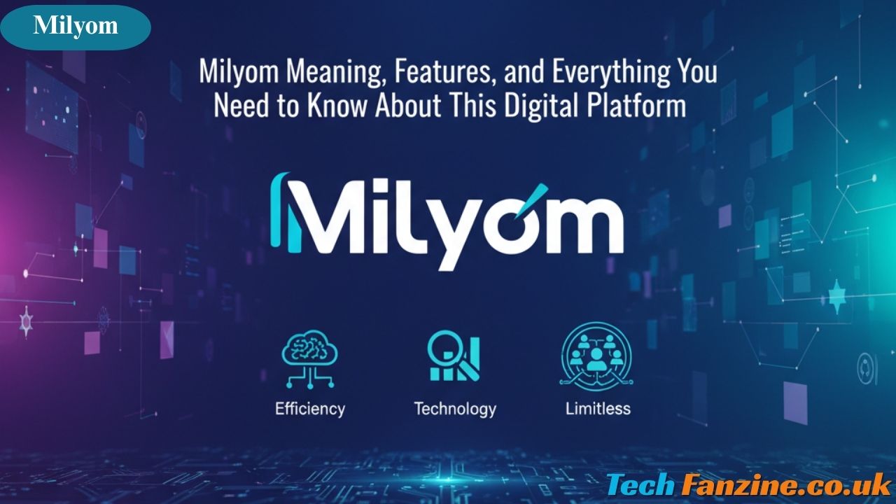 Milyom Meaning, Features, and Everything You Need to Know About This Digital Platform
