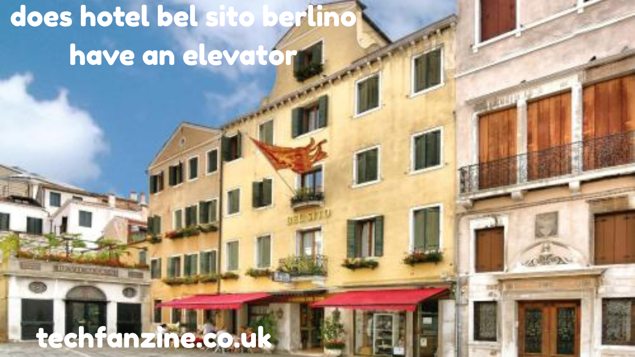 Does Hotel Bel Sito Berlino Have an Elevator – What Every Guest Should Know??