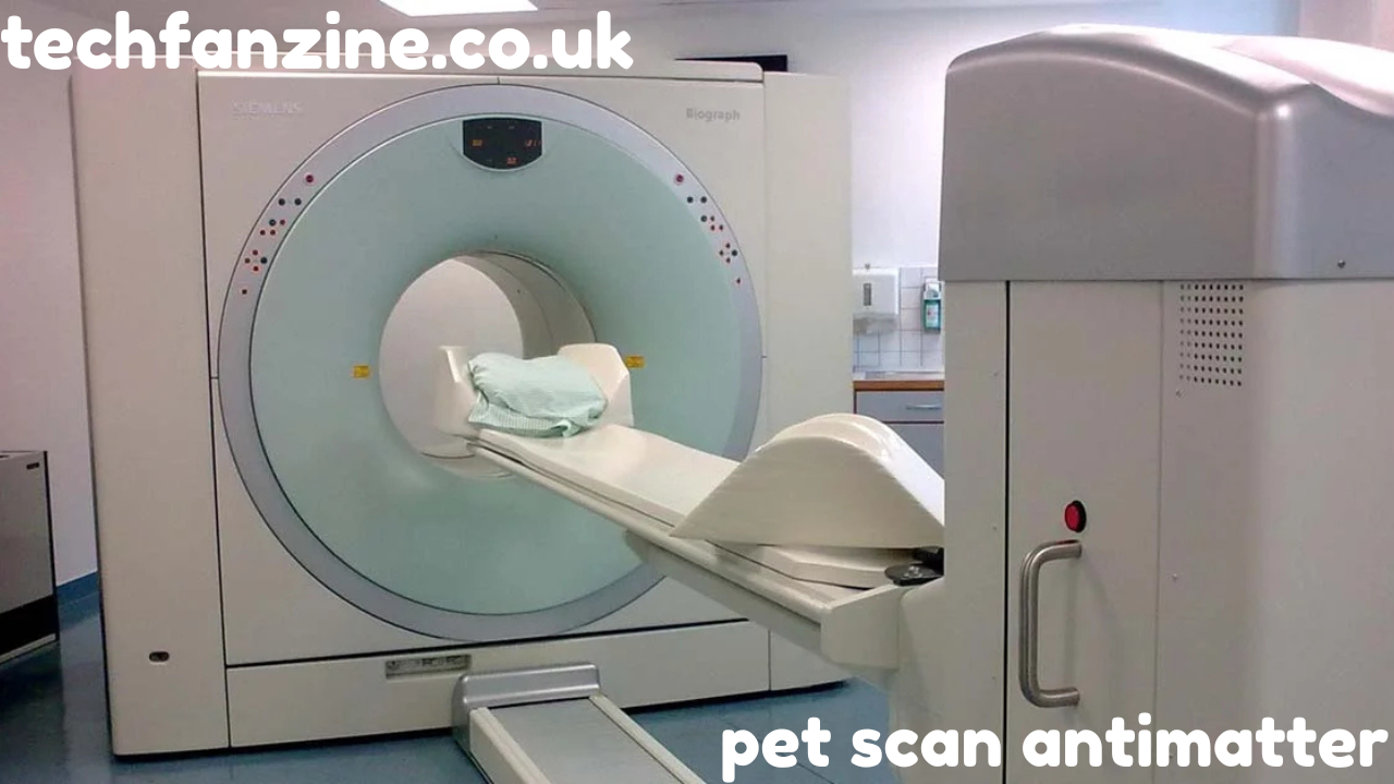 PET Scan Antimatter: Exploring the Science Behind Antimatter PET Scans