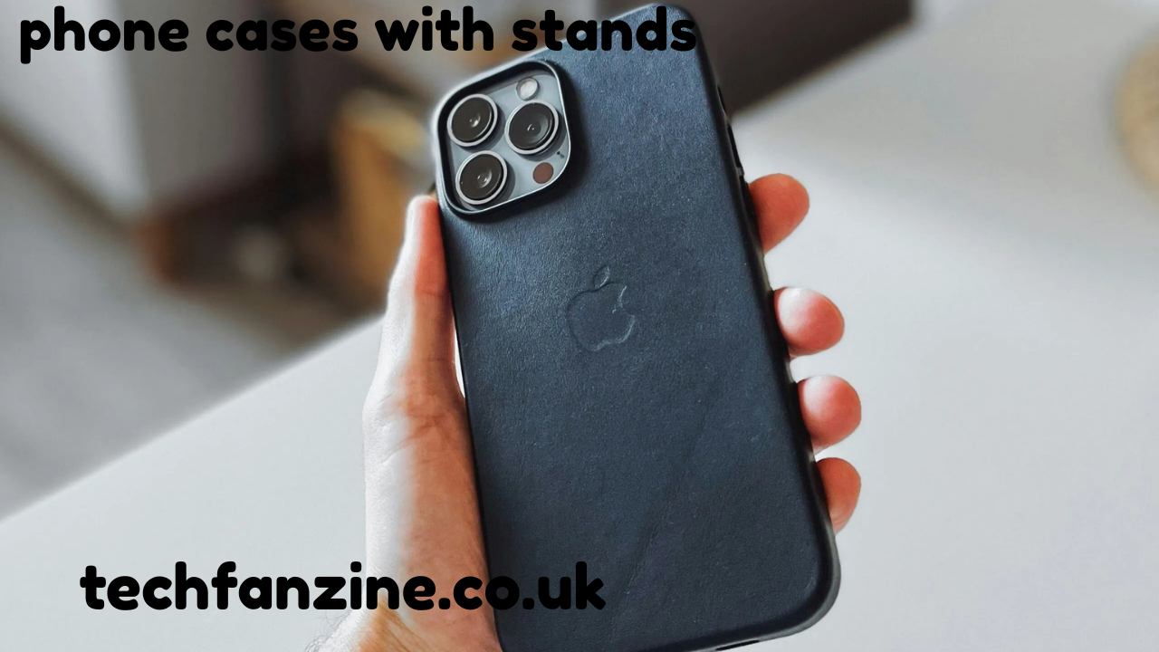 Phone Cases with Stands?? A Complete Guide to Functionality and Style
