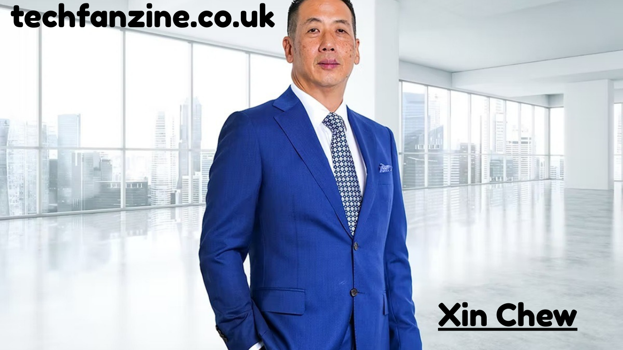 Xin Chew: Exploring the Life, Career, and Influence of Xin Chew