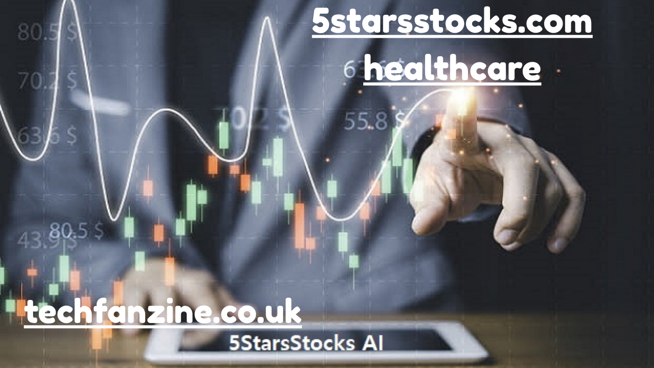 5starsstocks.com Healthcare  Explained in Detail
