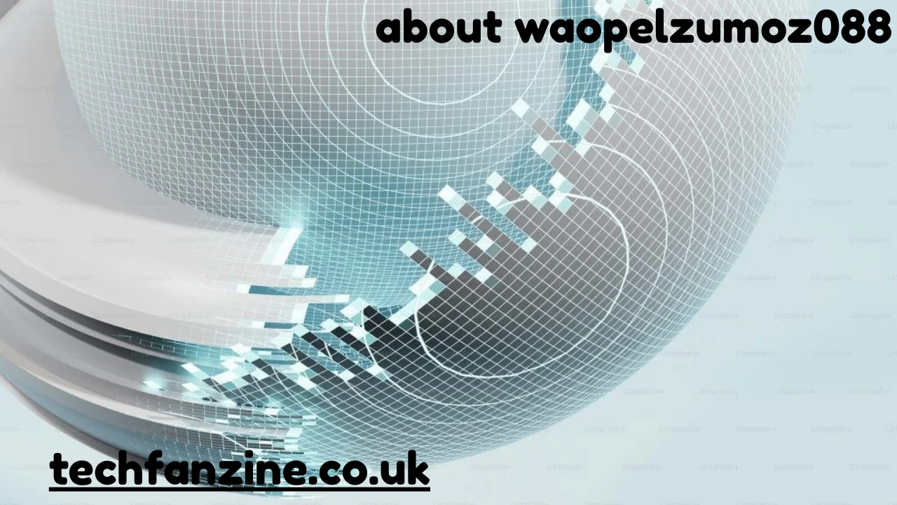 About Waopelzumoz088  A Complete and In-Depth Explanation