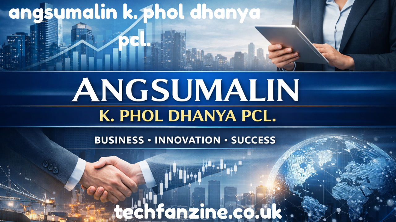 Angsumalin K. Phol Dhanya PCL. An In-Depth Exploration of Its Role and Significance