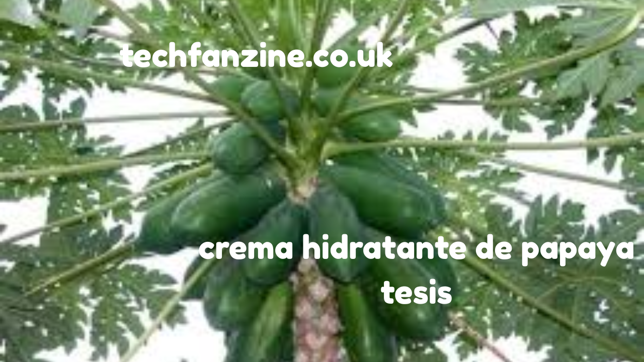 Crema Hidratante de Papaya Tesis Desarrollo, Beneficios y Formulación Natural
