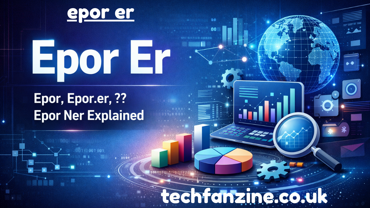 Understanding Epor Er: Everything You Need to Know About Epor, Epor.er, and Epor Ner
