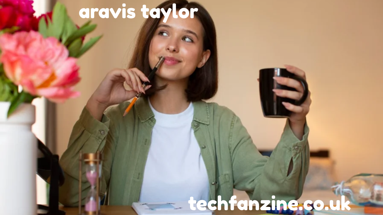 Aravis Taylor A Detailed Look at Aravis Taylor and the Curiosity Around the Name