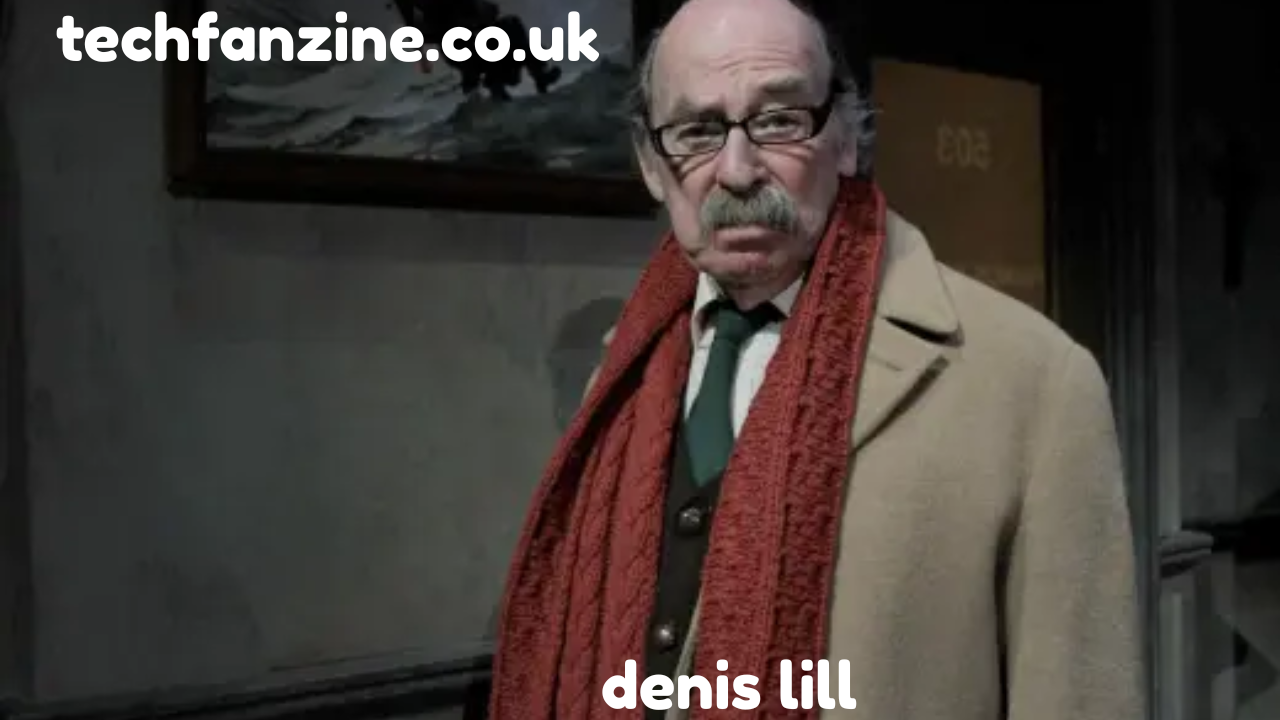 Denis Lill,  Exploring the Life and Career of Denis Lill, Actor