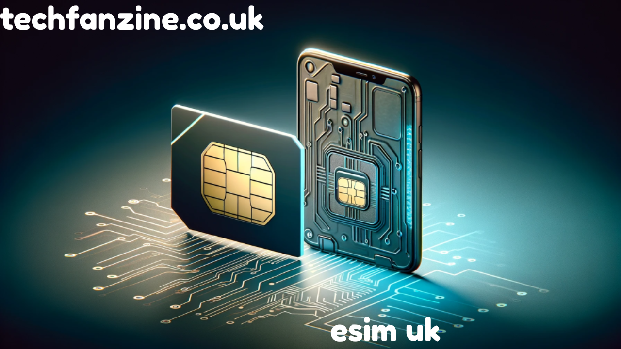 Everything You Need to Know About eSIM UK: Your Ultimate Guide to Connectivity
