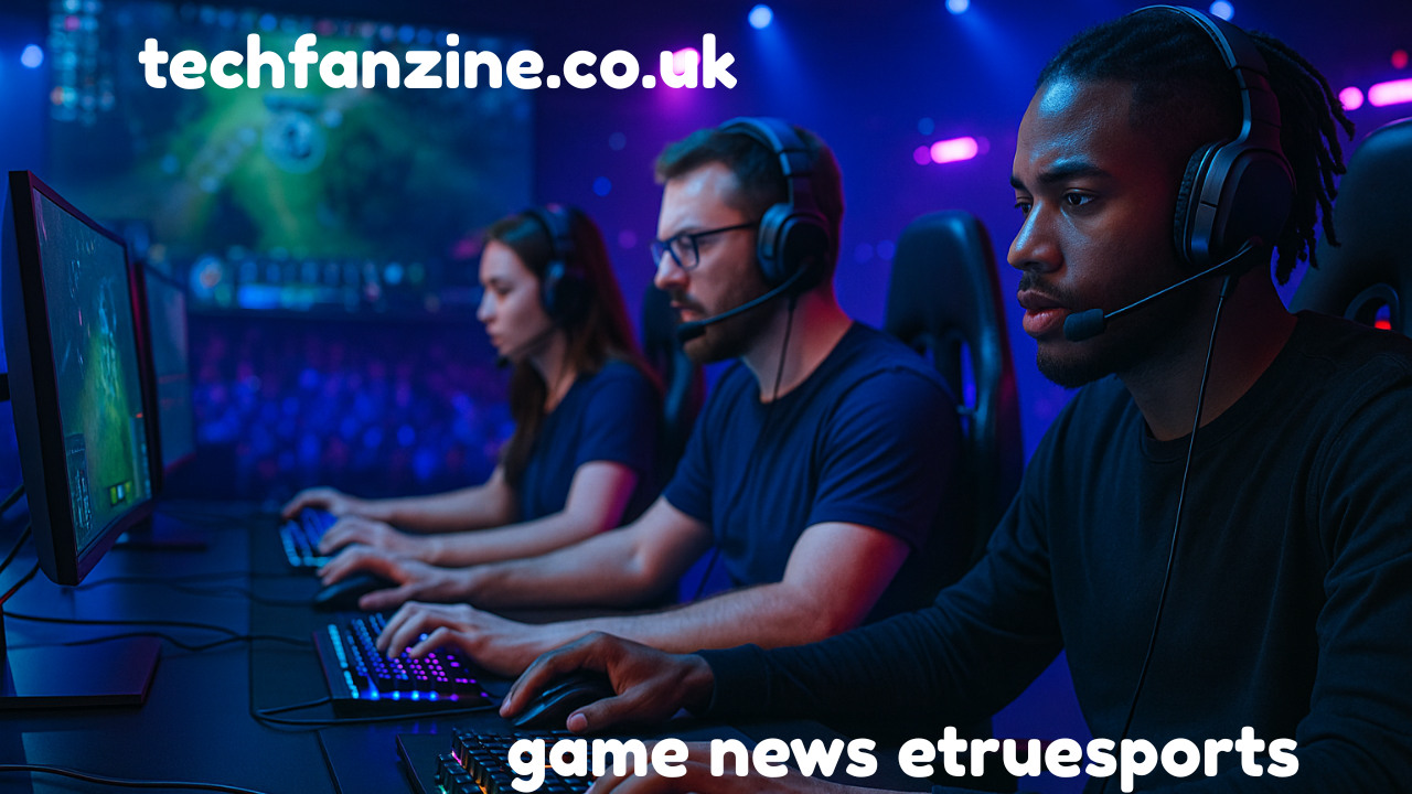 Game News Etruesports Explained