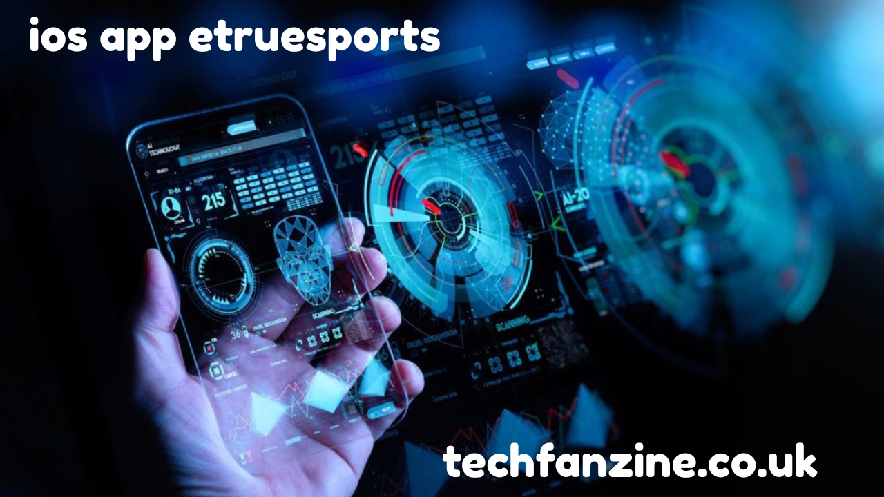 ios app etruesports – Features, Benefits, and User Experience