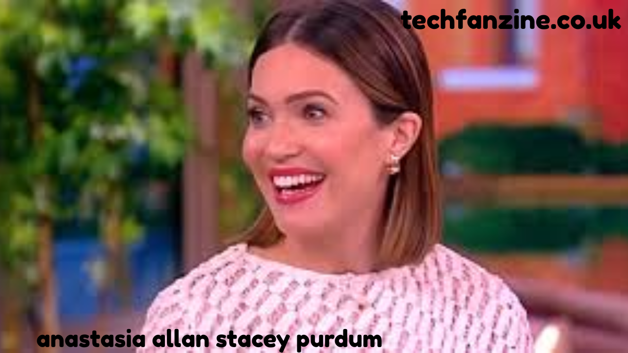 anastasia allan stacey purdum Complete Overview of anastasia allan stacey purdum and Related Context