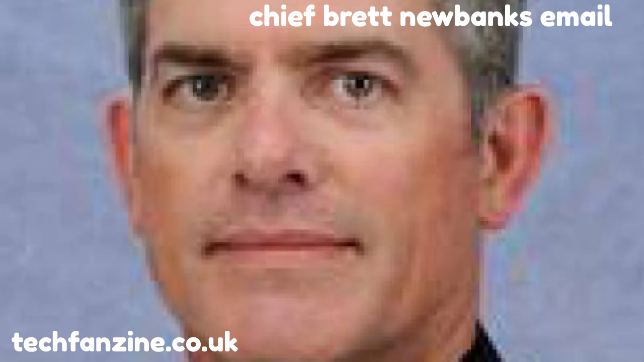 Chief Brett Newbanks Email: Understanding How to Contact a Law Enforcement Chief