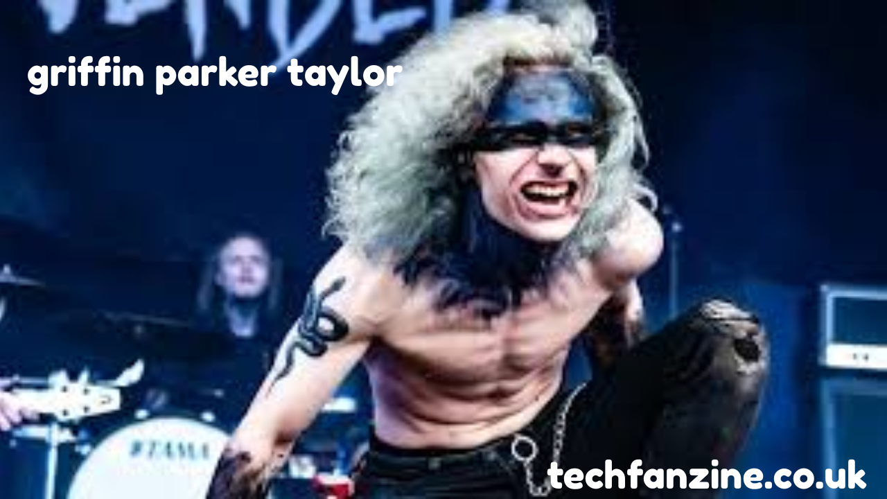 Griffin Parker Taylor Everything You Need to Know