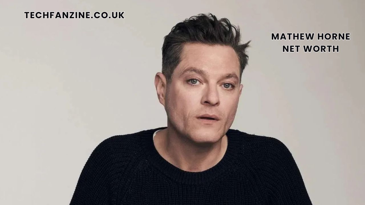 Mathew Horne Net Worth, Career, Income, Biography, Salary and Wealth Explained