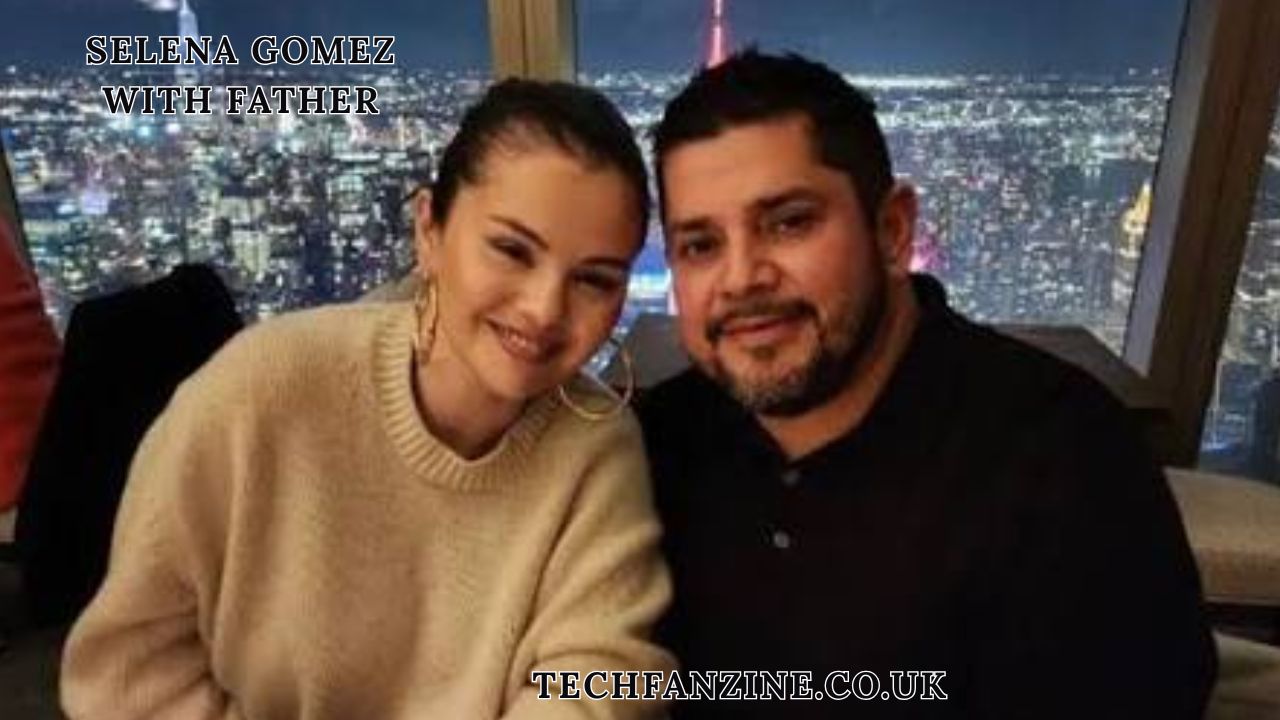 Selena Gomez With Father: Inside Their Bond, Family Story & Relationship