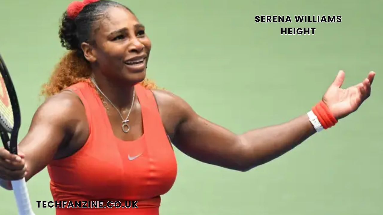 Serena Williams Height: Biography, Physical Stats & Tennis Career Explained